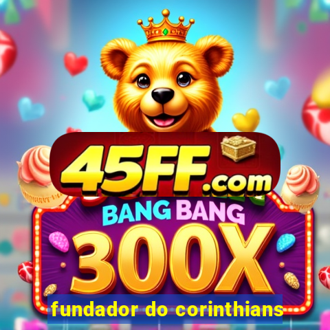 fundador do corinthians